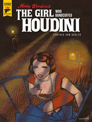 cover image of Minky Woodcock: The Girl Who Handcuffed Houdini (2017), Issue 3